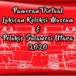 Pameran Virtual Lukisan Koleksi Museum dan Pelukis Sulut 2020 Siap diGelar Dinas Kebudayaan