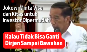 Jokowi Minta Visa dan Kitas untuk Investor Dipermudah, Kalau Tidak Bisa Ganti Dirjen Sampai Bawahan